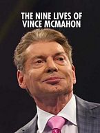 The Nine Lives of Vince McMahon