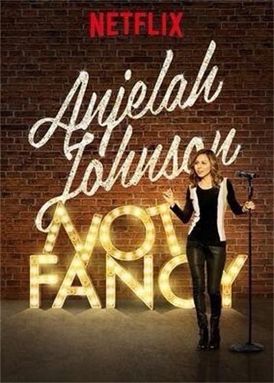 Anjelah Johnson: Not Fancy0