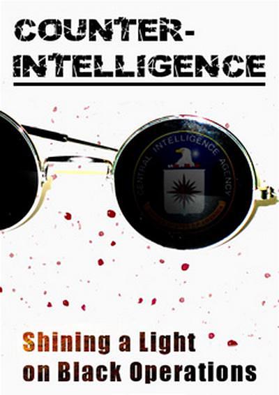 Counter-Intelligence: Shining a Light on Black Operations0