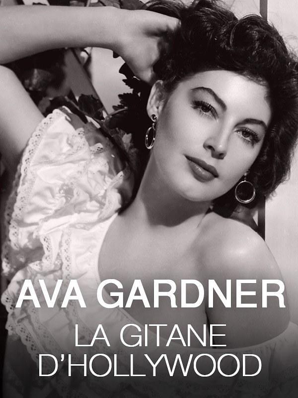 Ava Gardner, la gitane d'Hollywood: les années espagnoles de la Comtesse aux Pieds Nus0