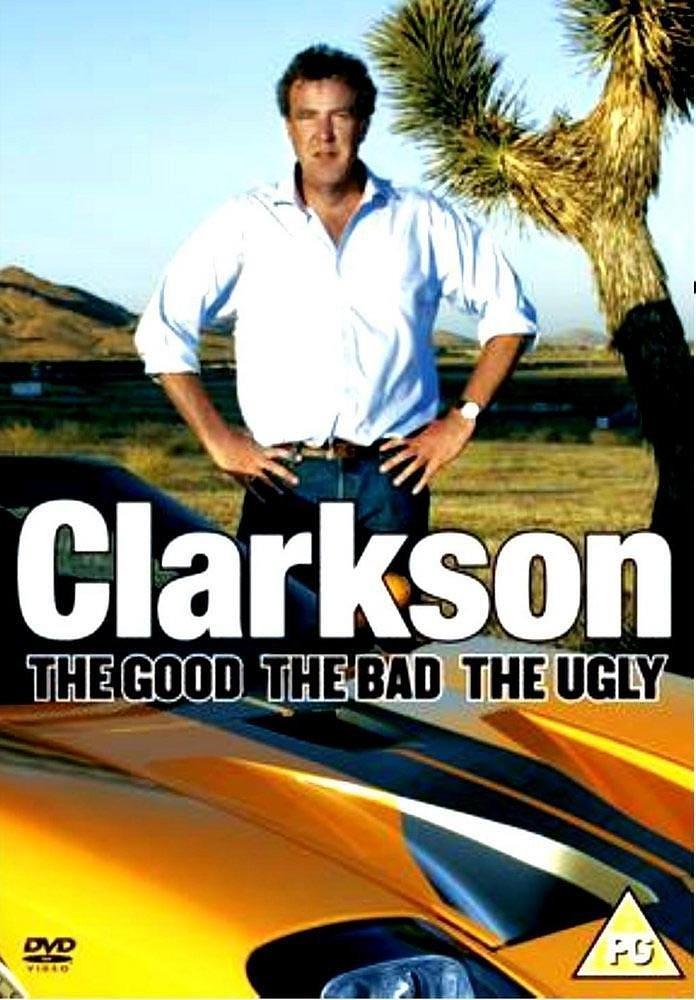 Clarkson: The Good, the Bad &amp; the Ugly0