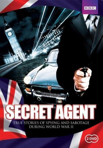 Secret Agent: True Stories of Spying and Sabotage during WWII0