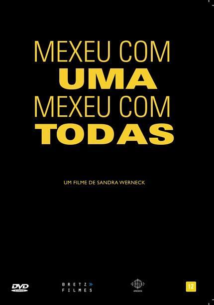 Mexeu com uma, mexeu com todas0