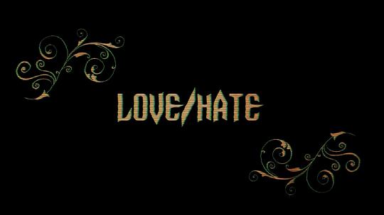 LOVE/HATE2