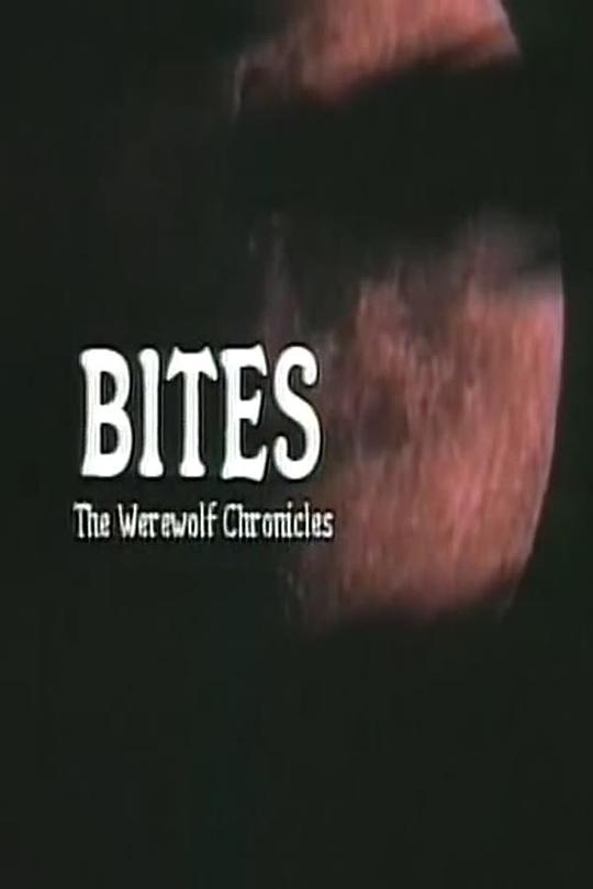 Bites: The Werewolf Chronicles0