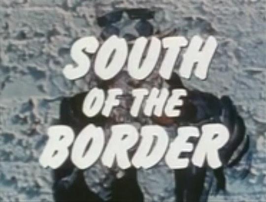 South of the Border0